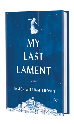 Berkley Books: My Last Lament by James William Brown
