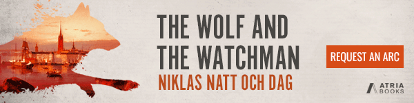 Atria: The Wolf and the Watchman by Niklas Natt och Dag