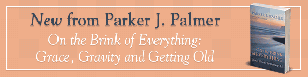 Berrett-Koehler Publishers: On the Brink of Everything: Grace, Gravity, and Getting Old by Parker J. Palmer