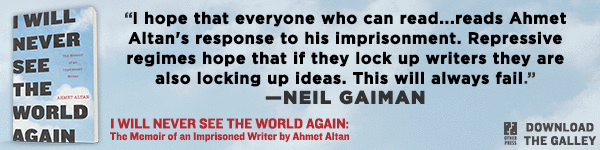 Other Press: I Will Never See the World Again: The Memoir of an Imprisoned Writer by Ahmet Altan, translated by Yasemin Congar