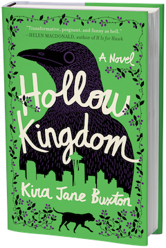 Grand Central Publishing: Hollow Kingdom by Kira Jane Buxton