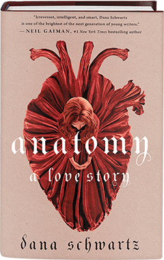 Wednesday Books: Anatomy: A Love Story by Dana Schwartz
