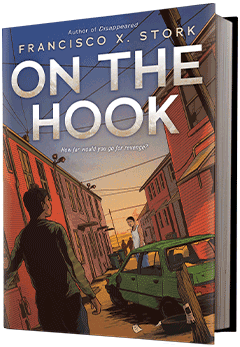 Scholastic Press: On the Hook by Francisco X Stork
