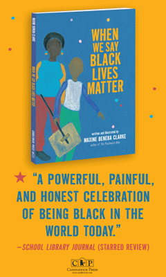 Candlewick Press: When We Say Black Lives Matter by Maxine Beneba Clarke