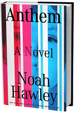 Grand Central Publishing: Anthem by Noah Hawley