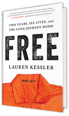 Sourcebooks: Free: Two Years, Six Lives, and the Long Journey Home by Lauren Kessler