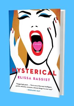 Hachette Books: Hysterical: A Memoir by Elissa Bassist