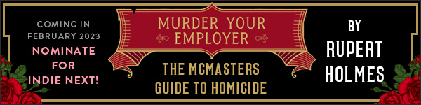 Avid Reader Press / Simon & Schuster: Murder Your Employer: The McMasters Guide to Homicide by Rupert Holmes