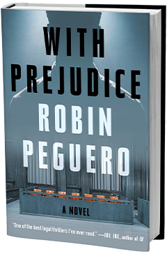 Grand Central Publishing: With Prejudice by Robin Peguero