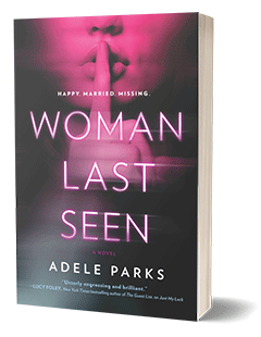 Mira Books: Woman Last Seen by Adele Parks