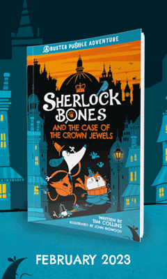 Michael O'Mara Books/Buster Books: Sherlock Bones and the Case of the Crown Jewels by Tim Collins, iillus. by John Bigwood