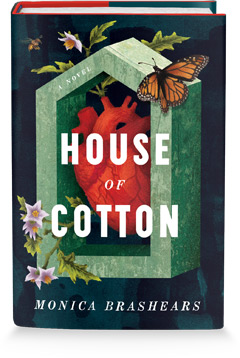 Flatiron Books: House of Cotton by Monica Brashears