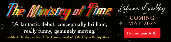 Avid Reader Press / Simon & Schuster: The Ministry of Time by Kaliane Bradley