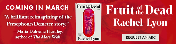 Scribner Book Company: Fruit of the Dead by Rachel Lyon