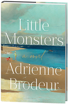Avid Reader Press / Simon & Schuster: Little Monsters by Adrienne Brodeur