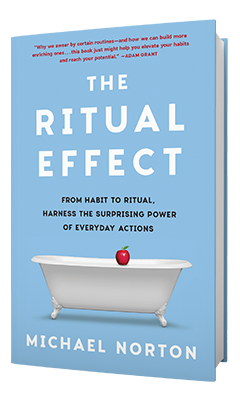 Scribner Book Company: The Ritual Effect: From Habit to Ritual, Harness the Surprising Power of Everyday Actions by Michael Norton