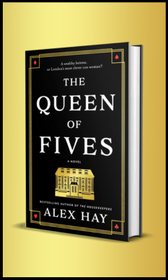 Graydon House: The Queen of Fives by Alex Hay