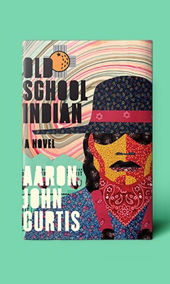 Zando Hillman Grad Books: Old School Indian by Aaron John Curtis