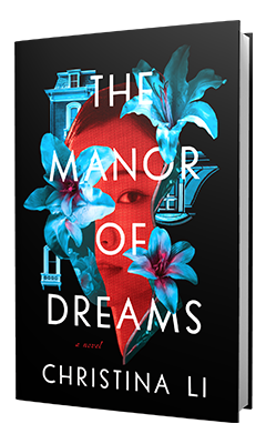 Avid Reader Press / SImon & Schuster: The Manor of Dreams by Christina Li