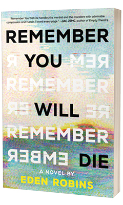 Sourcebooks Landmark: Remember You Will Die by Eden Robins