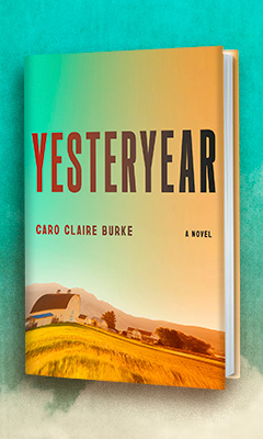 Knopf Publishing Group: Yesteryear by Caro Claire Burke