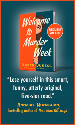 Gallery/Scout Press: Welcome to Murder Week by Karen Dukess