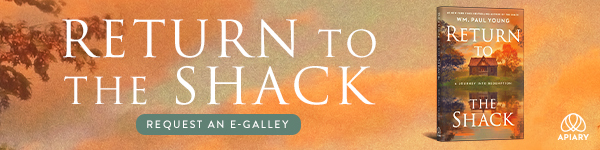 Apiary: Return to the Shack: A Journey Into Redemption by WM. Paul Young