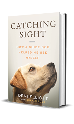 Beacon Press: Catching Sight: How a Guide Dog Helped Me See Myself by Deni Elliott