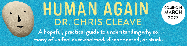 Scribner Book Company: Human Again: The Lost Art of Being Alive by Dr. Chris Cleave