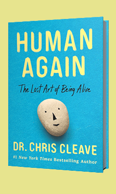 Scribner Book Company: Human Again: The Lost Art of Being Alive by Dr. Chris Cleave