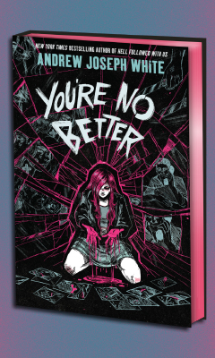 Peachtree Teen: You’re No Better by Andrew Joseph White