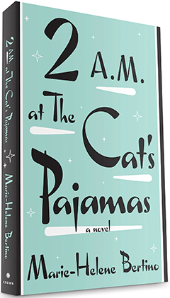 Crown: 2am at the Cat's Pajamas by Marie-Helene Bertino