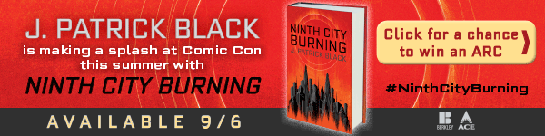 Ace: Ninth City Burning by J. Patrick Black