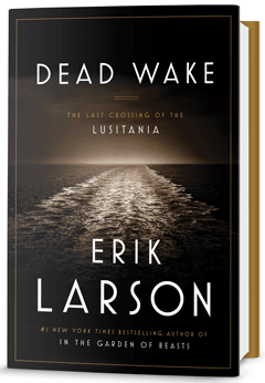 Crown: Dead Wake by Erik Larson