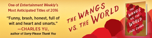 Houghton Mifflin: The Wangs Vs. the World by Jade Chang