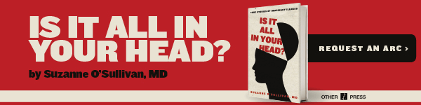 Other Press: Is it All in Your Head by Suzanne O'Sullivan