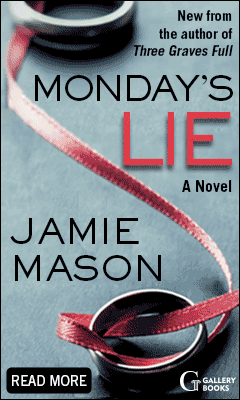 Gallery Books: Monday's Lie by Jamie Mason