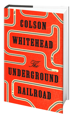Doubleday: The Underground Railroad by Colson Whitehead
