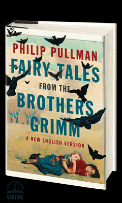 Viking: Fairy Tales from the Brothers Grimm by Philip Pullman