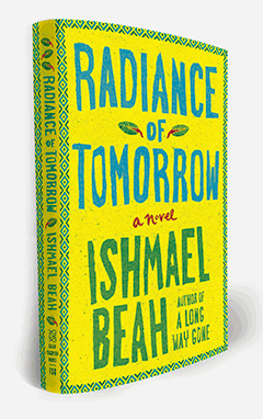 Sara Crichton Books: Radiance of Tomorrow by Ishmael Beah