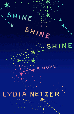 St. Martin's: Shine, Shine, Shine by Lydia Netzer