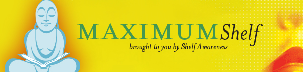 Maximum Shelf brought to you by Shelf Awareness: Sourcebooks: The New Age of Sexism: How AI and Emerging Technologies Are Reinventing Misogyny by Laura Bates