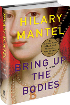 Holt: Bring Up the Bodies by Hilary Mantel