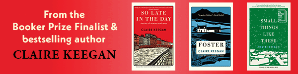 Grove Press: So Late in the Day: Stories of Women and Men by Claire Keegan - Pre-order now!