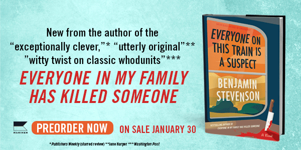 Mariner Books: Everyone on This Train Is a Suspect by Benjamin Stevenson - Pre-order now!