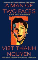Grove Press: A Man of Two Faces: A Memoir by Viet Thanh Nguyen - Pre-order now!