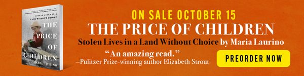 Open Road Media: The Price of Children: Stolen Lives in a Land Without Choice by Maria Laurino - Pre-order now!