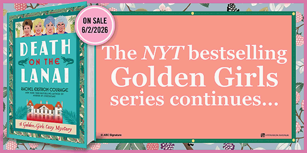 Hyperion Avenue: Death on the Lanai: A Golden Girls Cozy Mystery by Rachel Ekstrom Courage - Pre-order now!