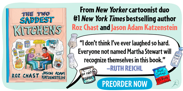 Bloomsbury Publishing: The Two Saddest Kitchens: A Comics Conversation by Roz Chast and Jason Adam Katzenstein - Pre-order now!