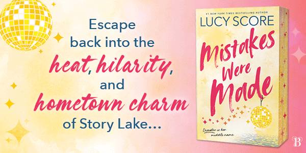 Bloom Books: Mistakes Were Made (Deluxe Edition) (Story Lake #2) by Lucy Score - Pre-order now!
